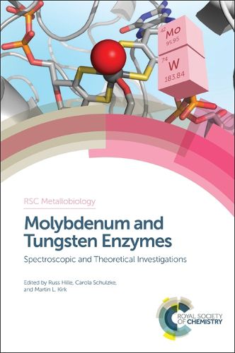 Cover image for Molybdenum and Tungsten Enzymes: Spectroscopic and Theoretical Investigations