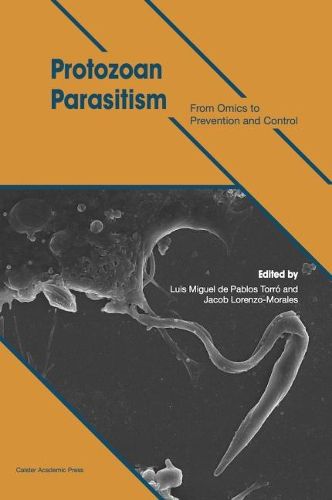 Protozoan Parasitism: From Omics to Prevention and Control