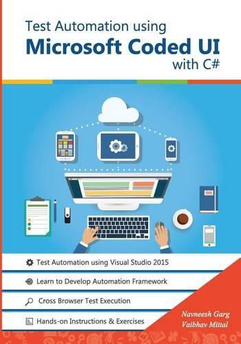 Cover image for Test Automation using Microsoft Coded UI with C#: Step by Step Guide