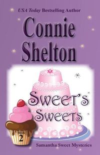 Cover image for Sweet's Sweets: Samantha Sweet Mysteries, Book 2