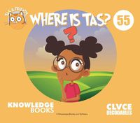 Cover image for Where Is Tas?: Book 55