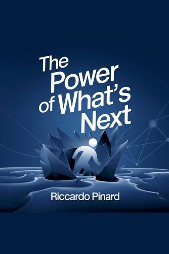 Cover image for The Power of What's Next