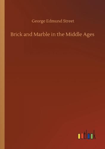 Cover image for Brick and Marble in the Middle Ages