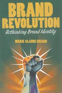 Cover image for Brand Revolution: Rethinking Brand Identity