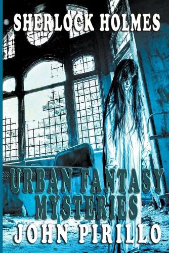 Cover image for Sherlock Holmes, Urban Fantasy Mysteries