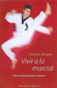 Cover image for Vivir A Lo Martial