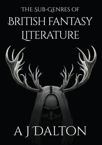 Cover image for The Sub-Genres of British Fantasy Literature