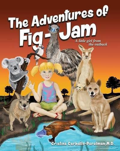 Cover image for The Adventures of FIG-JAM, a little girl from the outback