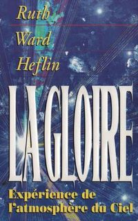 Cover image for La Gloire: Experience de l'atmospher du Ciel