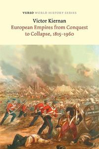 Cover image for European Empires from Conquest to Collapse, 1815-1960