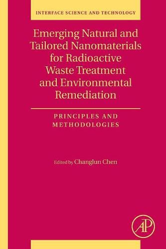 Cover image for Emerging Natural and Tailored Nanomaterials for Radioactive Waste Treatment and Environmental Remediation: Principles and Methodologies