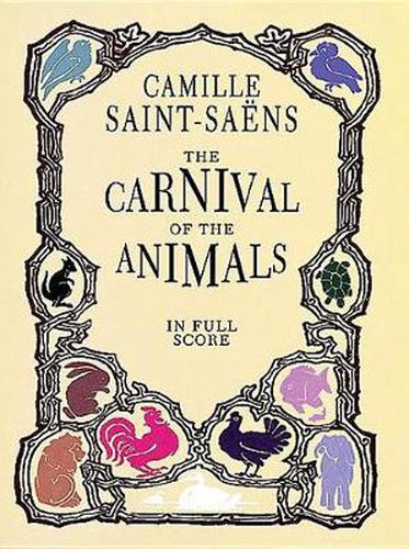 Cover image for Camille Saint-Saens: The Carnival Of The Animals (Full Score)