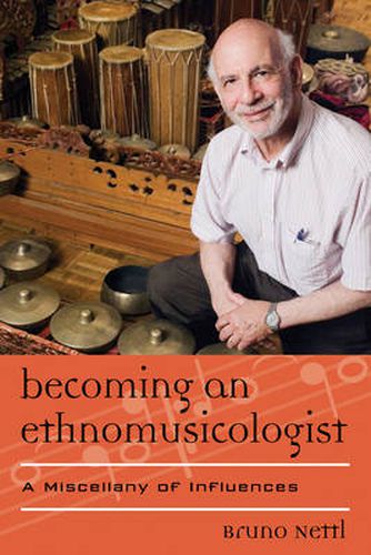 Cover image for Becoming an Ethnomusicologist: A Miscellany of Influences