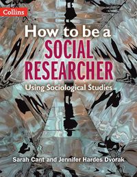 Cover image for How to be a Social Researcher: Key Sociological Studies
