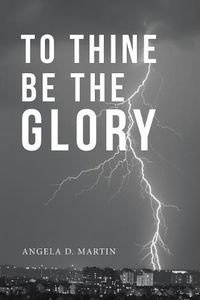 Cover image for To Thine Be the Glory