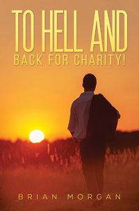 Cover image for To Hell And Back For Charity!