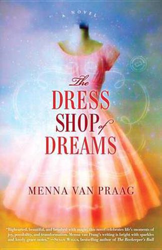 Cover image for The Dress Shop of Dreams: A Novel