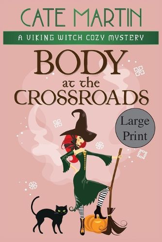 Cover image for Body at the Crossroads: A Viking Witch Cozy Mystery