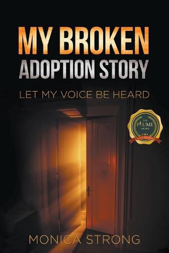 Cover image for My Broken Adoption Story: Let My Voice Be Heard