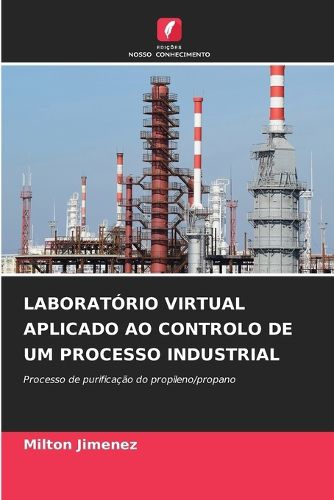 Cover image for Laboratorio Virtual Aplicado Ao Controlo de Um Processo Industrial