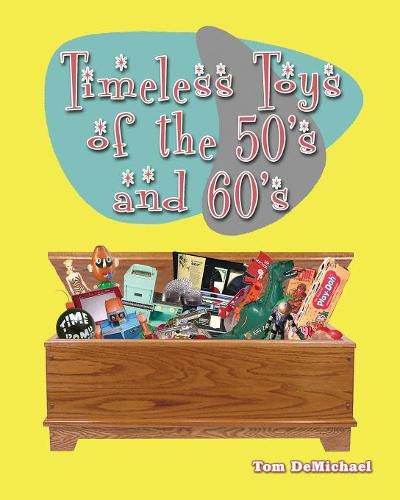 Cover image for Timeless Toys of the 50s and 60s