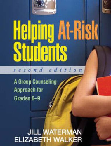 Cover image for Helping at Risk Students: A Group Counseling Approach for Grades 6-9