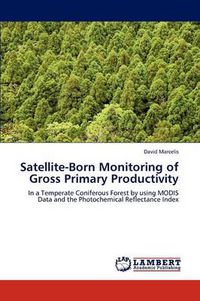 Cover image for Satellite-Born Monitoring of Gross Primary Productivity