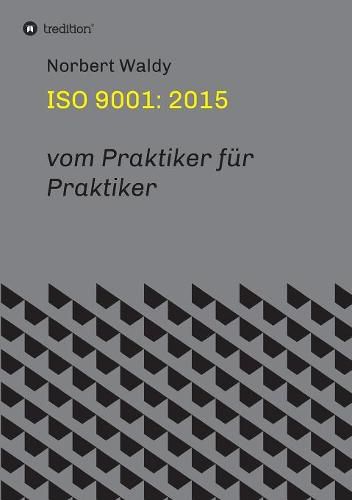 Cover image for ISO 9001: 2015: vom Praktiker fur Praktiker