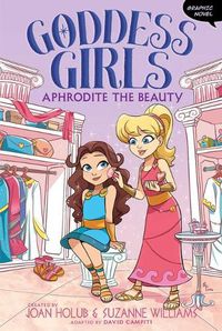 Cover image for Aphrodite the Beauty Graphic Novel
