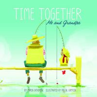 Cover image for Time Together: Me and Grandpa