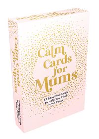 Cover image for Calm Cards for Mums