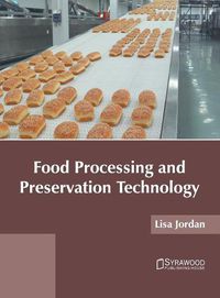 Cover image for Food Processing and Preservation Technology