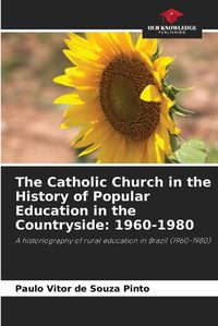 Cover image for The Catholic Church in the History of Popular Education in the Countryside