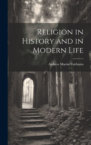 Cover image for Religion in History and in Modern Life