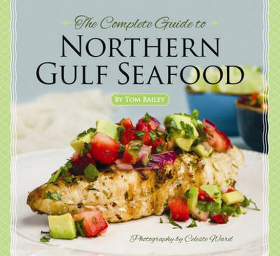 Cover image for Complete Guide to Northern Gulf Seafood, The