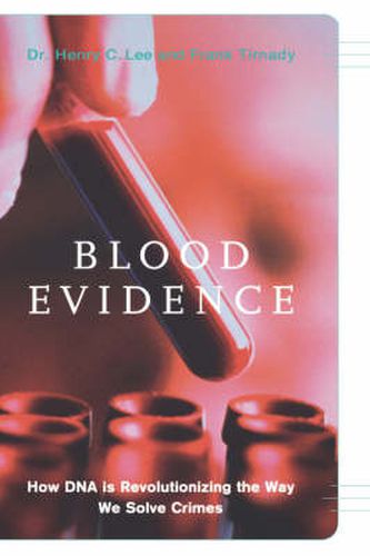 Cover image for Blood Evidence: How DNA is Revolutionizing the Way We Solve Crimes