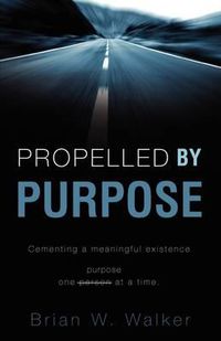 Cover image for Propelled by Purpose