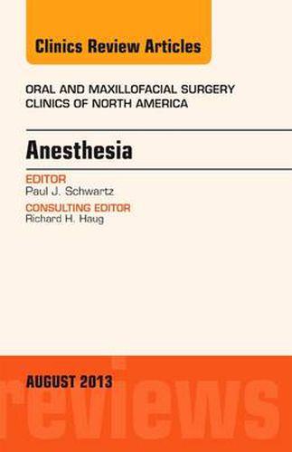 Cover image for Anesthesia, An Issue of Oral and Maxillofacial Surgery Clinics