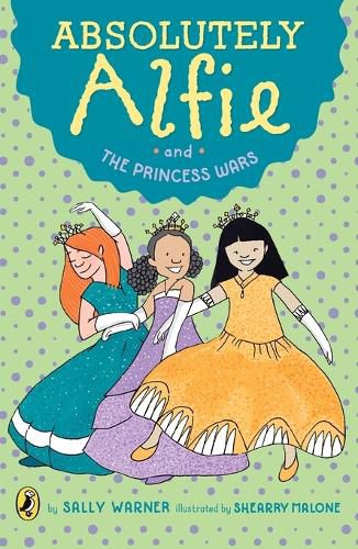 Cover image for Absolutely Alfie and The Princess Wars