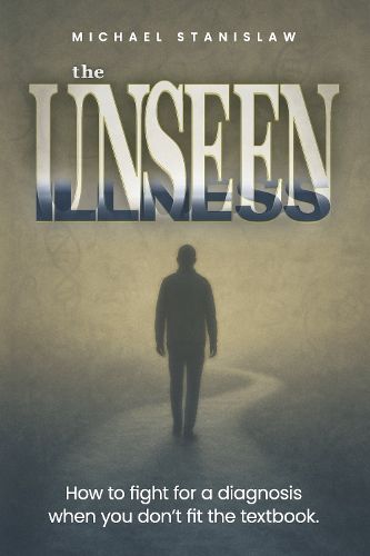 Cover image for The Unseen Illness