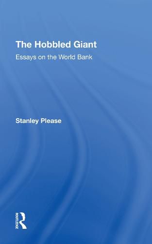 Cover image for The Hobbled Giant: Essays on the World Bank