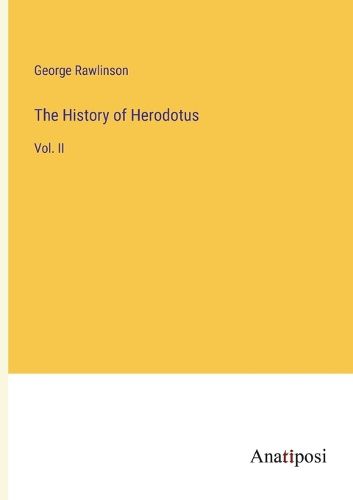 Cover image for The History of Herodotus