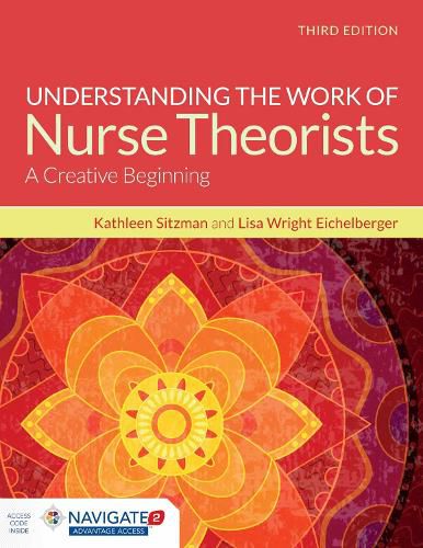 Cover image for Understanding The Work Of Nurse Theorists