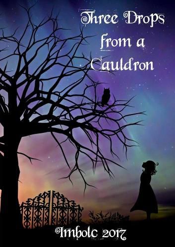 Cover image for Three Drops from a Cauldron: Imbolc 2017