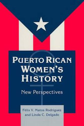 Cover image for Puerto Rican Women's History: New Perspectives