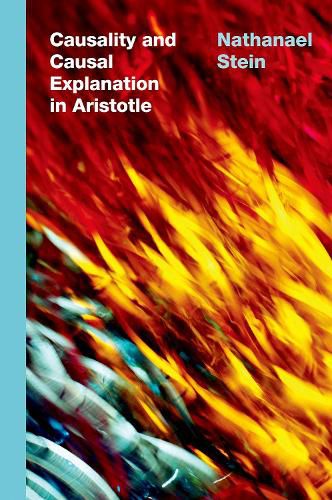 Cover image for Causality and Causal Explanation in Aristotle