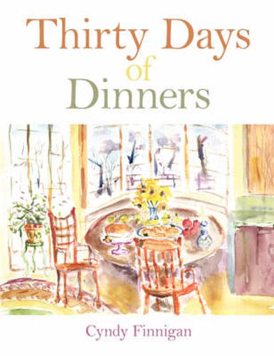 Cover image for Thirty Days of Dinners