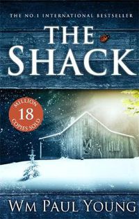 Cover image for The Shack: THE INTERNATIONAL BESTSELLER