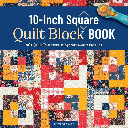 Cover image for 10-Inch Square Quilt Block Book