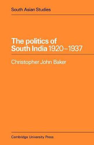 Cover image for The Politics of South India 1920-1937